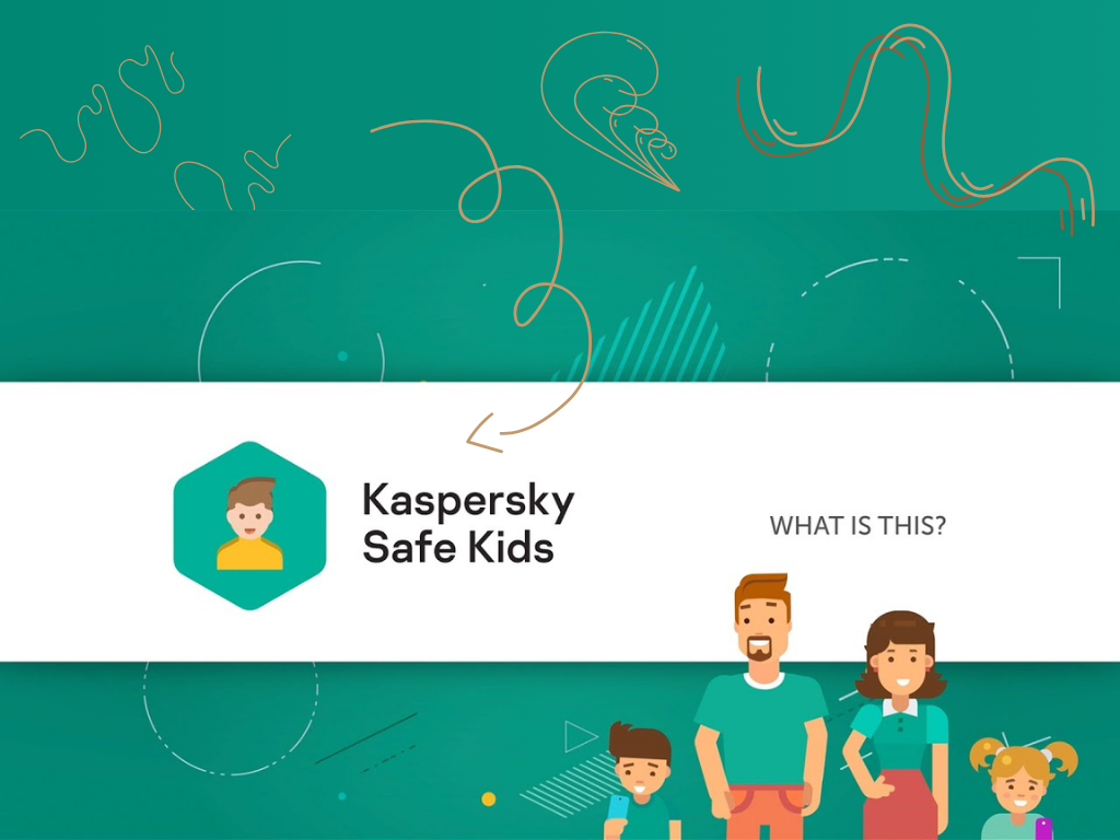 Kaspersky Safe Kid là gì?