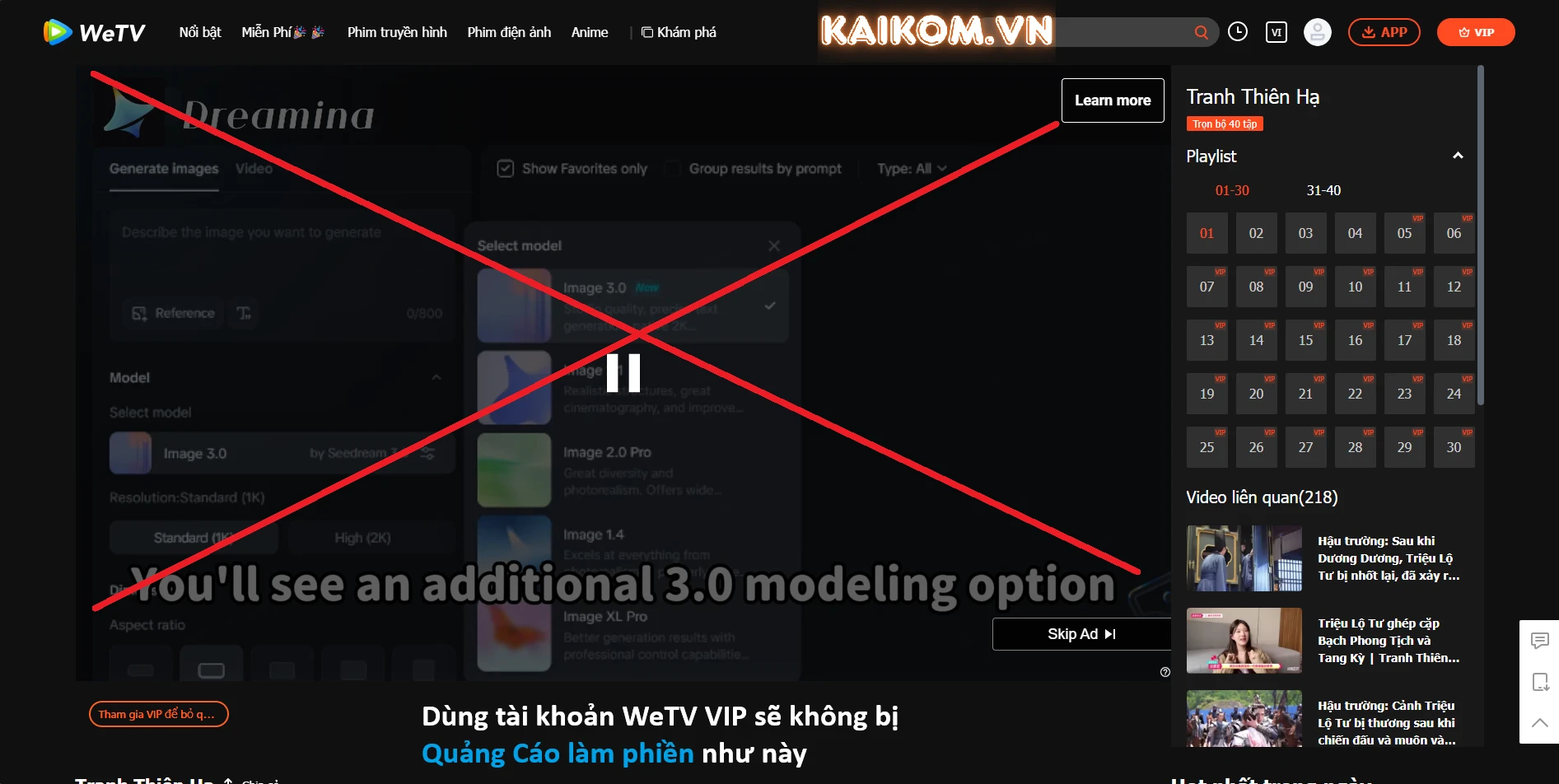Với WeTV VIP sẽ không bị quảng cáo làm phiền