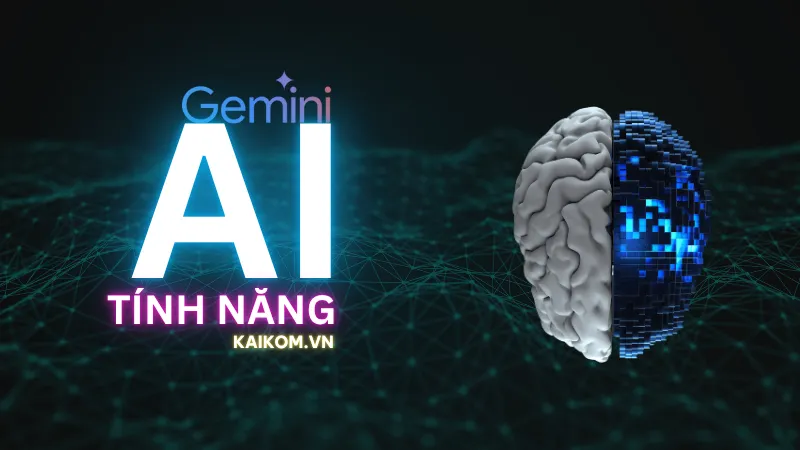 Những tính năng nổi bật của Gemini AI