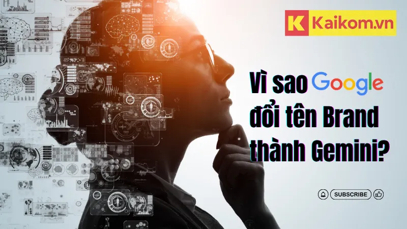 Vì sao Google đổi tên Bard thành Gemini?