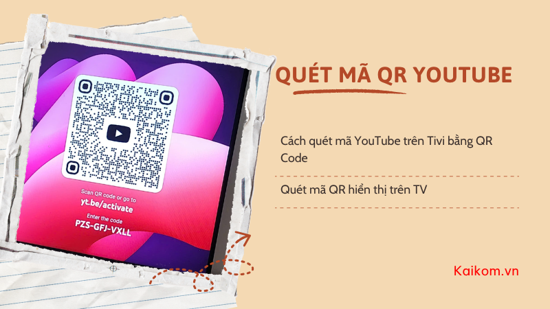 Cách quét mã YouTube trên Tivi bằng QR Cod