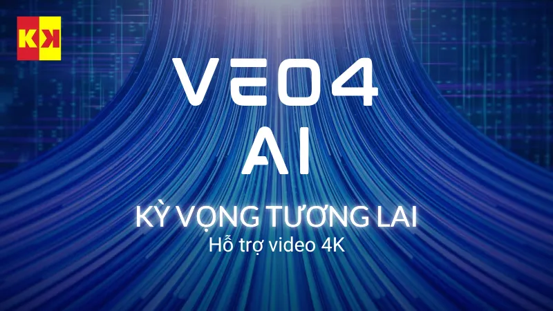 VEO 4 kỳ vọng tương lai