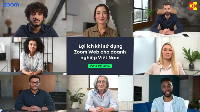 Lợi ích khi sử dụng Zoom Web cho doanh nghiệp Việt Nam