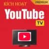 Kích hoạt Youtube Premium trên TV
